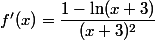 f'(x)=\dfrac{1-\ln(x+3)}{(x+3)^2}